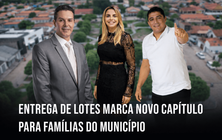 Entrega de lotes em Bom Jesus do Tocantins com prefeito Jeilson Reis, ministro Jader Filho e deputada Cilene Couto